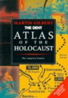 The Dent Atlas of the Holocaust