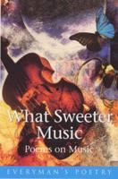 What Sweeter Music
