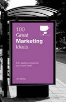 100 Great Marketing Ideas from Leading Companies Around the World