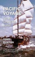 Pacific Voyage on a Chinese Junk