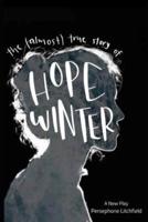 The (Almost) True Story of Hope Winter