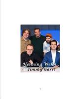 Henning Wehn and Jimmy Carr!