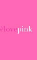 #love pink