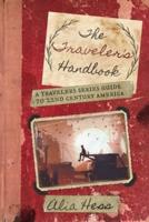 The Traveler's Handbook: A Guide to 22 Century America