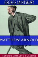 Matthew Arnold (Esprios Classics)