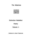 The AlbatrossExtinction Rebellion PoetryVolume 1