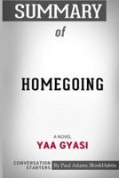 Summary of Homegoing: A Novel by Yaa Gyasi: Conversation Starters