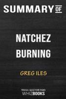 Summary of Natchez Burning: A Novel (Penn Cage): Trivia/Quiz for Fans