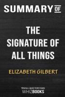 Summary of The Signature of All Things: A Novel: Trivia/Quiz for Fans