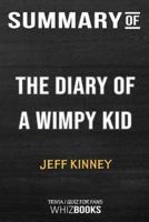 Summary of The Diary of A Wimpy Kid: Trivia/Quiz for Fans