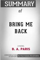 Summary of Bring Me Back: A Novel by B. A. Paris: Conversation Starters
