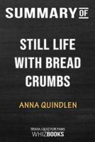 Summary of Still Life with Bread Crumbs: A Novel: Trivia/Quiz for Fans