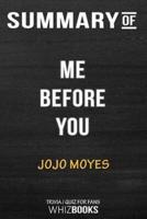 Summary of Me Before You: A Novel (Me Before You Trilogy): Trivia/Quiz for Fans