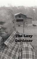 The Lazy Gardener