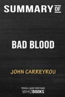 Summary of Bad Blood: Secrets and Lies in a Silicon Valley Startup: Trivia/Quiz for Fans