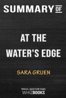 Summary of At The Water's Edge: A Novel: Trivia/Quiz for Fans