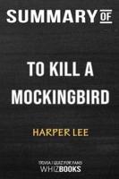 Summary of To Kill a Mockingbird: Trivia/Quiz for Fans
