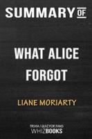 Summary of The What Alice Forgot: Trivia/Quiz for Fans