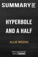 Summary of Hyperbole and a Half: Unfortunate Situations, Flawed Coping Mechanisms, Mayhem, and Other Things That Happen