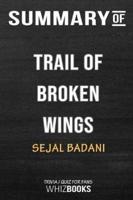 Summary of Trail of Broken Wings: Trivia/Quiz for Fans