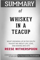 Summary of Whiskey in a Teacup by Reese Witherspoon: Conversation Starters