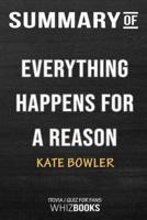 Summary of Everything Happens for a Reason: And Other Lies I've Loved: Trivia/Quiz for Fans