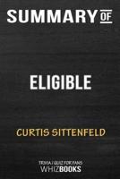 Summary of Eligible: A modern retelling of Pride and Prejudice (The Austen Project): Trivia/Quiz for Fans