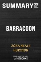 Summary of Barracoon: The Story of the Last "Black Cargo": Trivia/Quiz for Fans