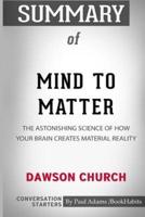 Summary of Mind to Matter by Dawson Church: Conversation Starters