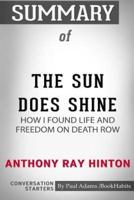 Summary of The Sun Does Shine: How I Found Life and Freedom on Death Row by Anthony Ray Hinton: Conversation Starters