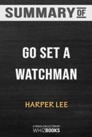 Summary of Go Set a Watchman: A Novel: Trivia/Quiz for Fans
