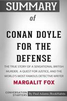 Summary of Conan Doyle for the Defense by Margalit Fox: Conversation Starters