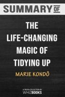 Summary of The Life-Changing Magic of Tidying Up: The Japanese Art of Decluttering and Organizing: Trivia/Quiz for Fans