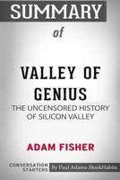 Summary of Valley of Genius by Adam Fisher: Conversation Starters