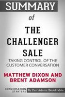 Summary of The Challenger Sale by Matthew Dixon and Brent Adamson