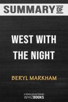 Summary of West with the Night: A Memoir: Trivia/Quiz for Fans