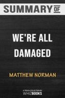 Summary of We're All Damaged: Trivia/Quiz for Fans