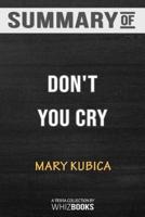 Summary of Don't You Cry: A gripping psychological thriller: Trivia/Quiz for Fans