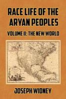 Race Life of the Aryan Peoples Volume II
