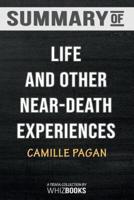 Summary of Life and Other Near-Death Experiences: Trivia/Quiz for Fans