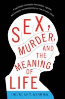 Sex, Murder and the Meaning of Life