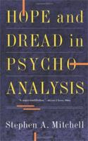 Hope and Dread in Psychoanalysis