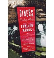 Diners, Bowling Alleys, Trailer Parks, and Postwar Consumer Culture