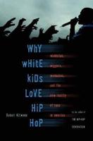 Why White Kids Love Hip-Hop
