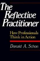 The Reflective Practitioner