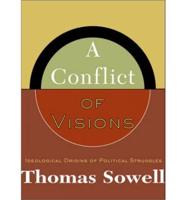 A Conflict of Visions