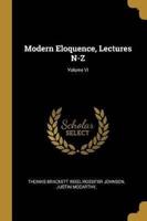 Modern Eloquence, Lectures N-Z; Volume VI
