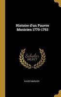 Histoire D'un Pauvre Musicien 1770-1793