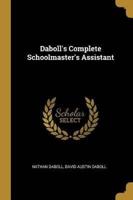 Daboll's Complete Schoolmaster's Assistant