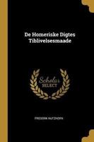 De Homeriske Digtes Tiblivelsesmaade